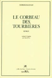 Patrick McGINLEY - Le corbeau des tourbières