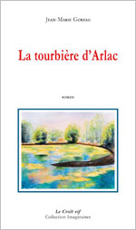 GOREAU - La tourbière d'Arlac
