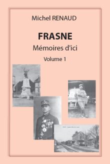 Frasne : Mmoires d'ici. Volume 1