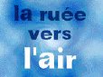 Le logo de l'émission "La ruée vers l'air".