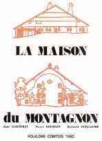 La Maison du montagnon