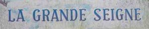 La Grande Seigne